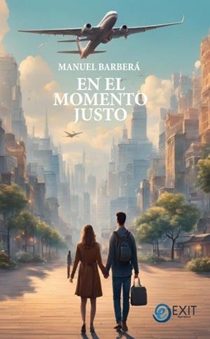 EN EL MOMENTO JUSTO | 9788412938708 | BARBERA FERRANDO, MANUEL