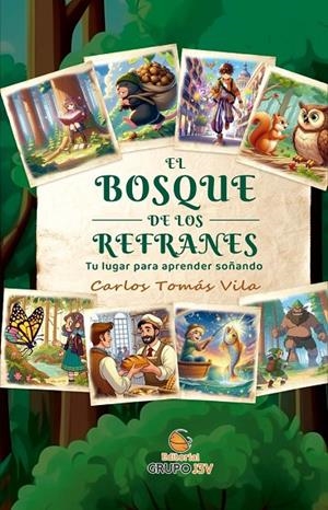 BOSQUE DE LOS REFRANES, EL | 9788412854831 | TOMAS VILA, CARLOS