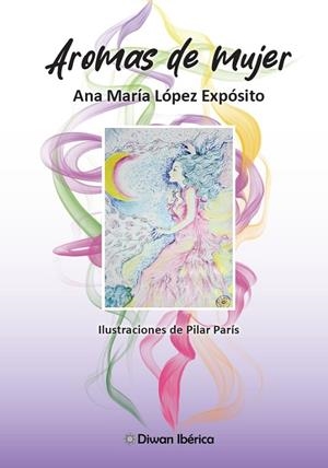 AROMAS DE MUJER | 9788412787641 | LOPEZ EXPOSITO, ANA MARIA
