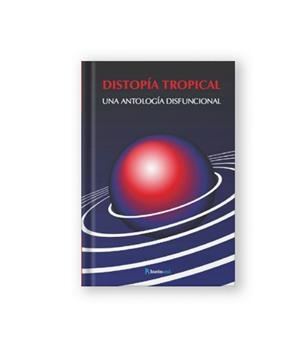 DISTOPÍA TROPICAL | 9788412122381 | MOTA, ERICK