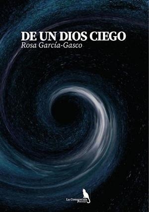 DE UN DIOS CIEGO | 9788410212190 | GARCIA-GASCO VILLARUBIA, ROSA