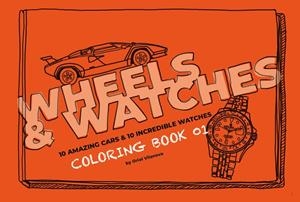 WHEELS - WATCHES COLORING BOOK 01 | 9788409665648 | VILANOVA CALONGE, ORIOL