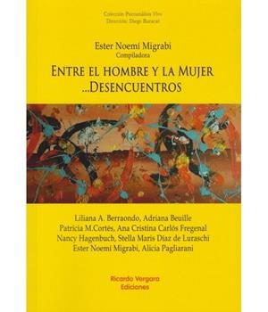 ENTRE EL HOMBRE Y LA MUJER..... DESENCUENTROS | 9789878984568 | MIGRABI, ESTHER NOEMI