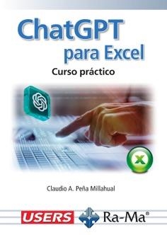 CHATGPT PARA EXCEL. CURSO PRÁCTICO | 9788410360938 | PEÑA MILLAHUAL, CLAUDIO A.
