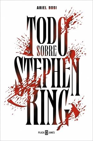 TODO SOBRE STEPHEN KING | 9788401037368 | BOSI, ARIEL