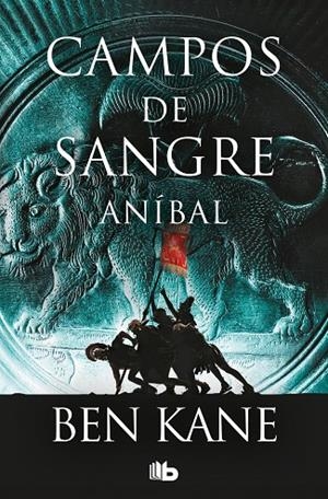 CAMPOS DE SANGRE (ANÍBAL 2) | 9788410381759 | KANE, BEN