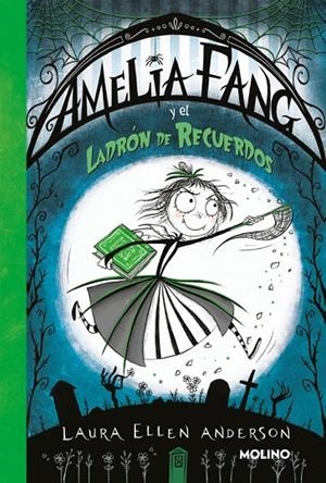 AMELIA FANG 03. AMELIA Y EL LADRÓN DE RECUERDOS | 9788427248663 | ANDERSON, LAURA ELLEN