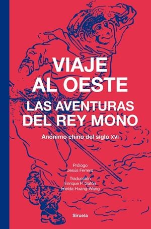 VIAJE AL OESTE | 9788410415362 | ANÓNIMO CHINO DEL SIGLO XVI