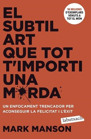 SUBTIL ART QUE TOT T'IMPORTI UNA MERDA, EL | 9788419971616 | MANSON, MARK