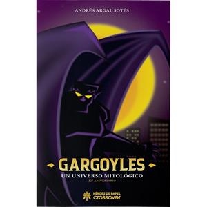 GARGOYLES, UN UNIVERSO MITOLÓGICO | 9788419084828 | ARGAL SOTES, ANDRÉS