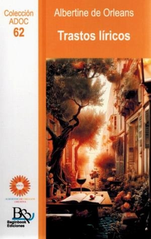 TRASTOS LIRICOS | 9788410092860 | DE ORLEANS, ALBERTINE