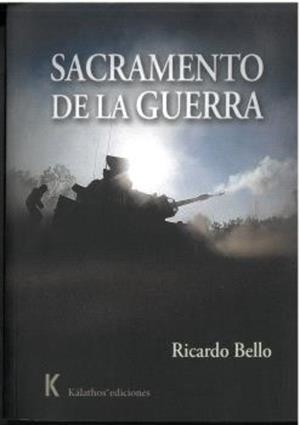 SACRAMENTO DE LA GUERRA | 9788412947335 | BELLO TOLEDO, RICARDO