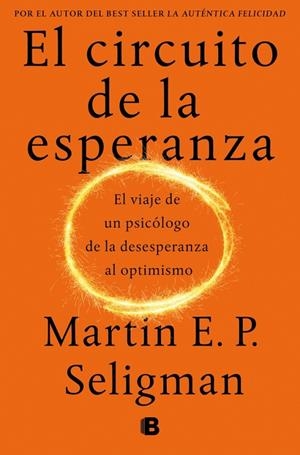 CIRCUITO DE LA ESPERANZA, EL | 9788466681841 | SELIGMAN, MARTIN E. P.