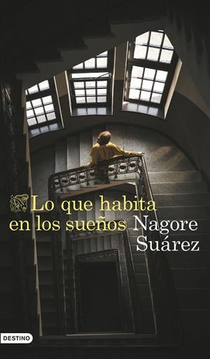 LO QUE HABITA EN LOS SUEÑOS | 9788423366705 | SUÁREZ, NAGORE