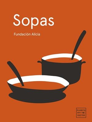 SOPAS (EDICIÓN TAPA BLANDA) | 9788408295365 | FUNDACIÓN ALÍCIA