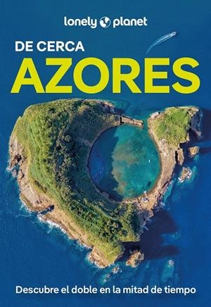 AZORES : DE CERCA LONELY PLANET [2025] | 9788408291718 | HENRIQUES, SANDRA