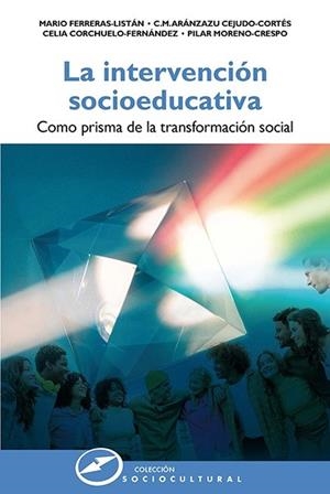 INTERVENCIÓN SOCIOEDUCATIVA, LA | 9788427732087 | FERRERAS-LISTAN, MARIO / CEJUDO-CORTES, C.