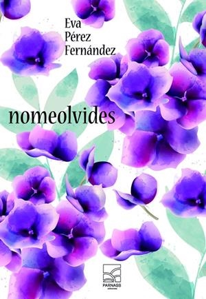 NOMEOLVIDES | 9788412911411 | PÉREZ FERNÁNDEZ, EVA