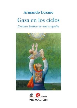 GAZA EN LOS CIELOS | 9788410389380 | LOZANO HERNANDEZ, ARMANDO