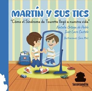 MARTÍN Y SUS TICS | 9788410105713 | ORTEGA DE PABLO, NATALIA