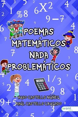 POEMAS MATEMÁTICOS NADA PROBLEMÁTICOS | 9791387532369 | CASTELLS CRUZADO, RAUL