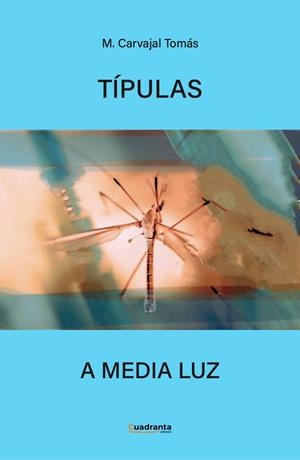 TÍPULAS A MEDIA LUZ | 9788410397156 | CARVAJAL TOMAS, MANUELA