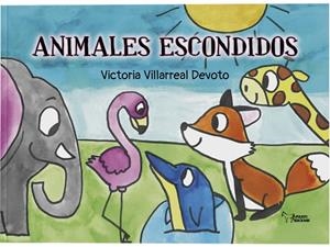 ANIMALES ESCONDIDOS | 9788410602700 | VILLAREAL DEVOTO, VICTORIA