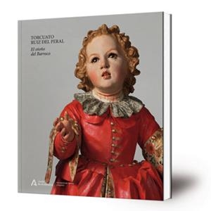 TORCUATO RUIZ DEL PERAL : EL OTOÑO DEL BARROCO | 9788499595047 | MANUEL GARCIA LUQUE