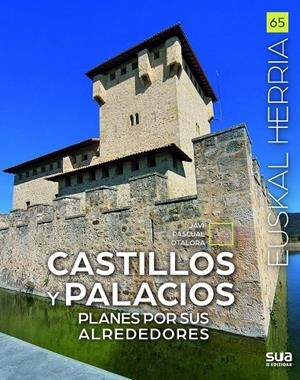 EUSKAL HERRIA. CASTILLOS Y PALACIOS | 9788482168975 | PASCUAL OTALORA, JAVIER