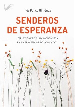 SENDEROS DE ESPERANZA | 9788412964400 | PONCE GIMÉNEZ, INÉS
