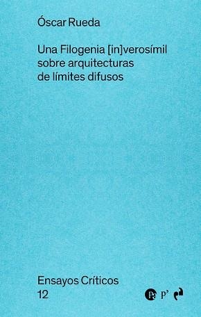 FILOGENIA [IN]VEROSÍMIL, UNA | 9788410065727 | RUEDA, OSCAR