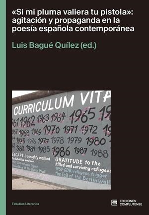 SI MI PLUMA VALIERA TU PISTOLA : AGITACIÓN Y PROPAGANDA EN LA POESÍA ESPAÑOLA CONTEMPORÁNEA | 9788466938716 | BAGUE QUILEZ, LUIS
