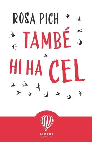 TAMBÉ HI HA CEL | 9788487023767 | PICH, ROSA