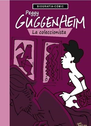 PEGGY GUGGENHEIM. LA COLECCIONISTA | 9788412900149 | BLOSS, WILLI