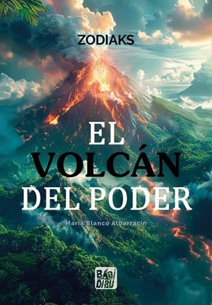 VOLCÁN DEL PODER, EL | 9791387558369 | BLANCO ALBARRACIN, MARIA