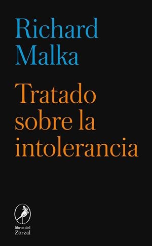 TRATADO SOBRE LA INTOLERANCIA | 9788412923896 | MALKA, RICHARD