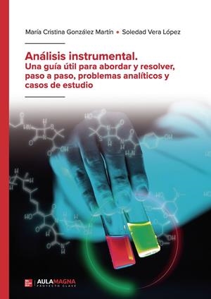 ANÁLISIS INSTRUMENTAL | 9788410066571 | GONZÁLEZ MARTÍN, MARÍA CRISTINA / VERA LÓPEZ, SOLEDAD
