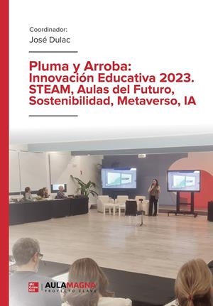 PLUMA Y ARROBA: INNOVACIÓN EDUCATIVA 2023 | 9788410066380 | DULAC, JOSÉ