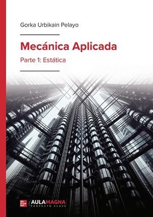 MECÁNICA APLICADA | 9788410066533 | URBIKAIN PELAYO, GORKA
