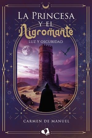 PRINCESA Y EL NIGROMANTE, LA | 9788419941251 | DE MANUEL, CARMEN