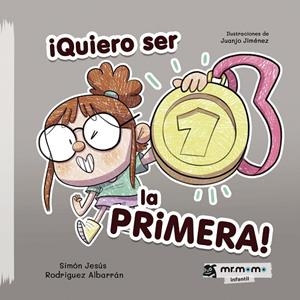 QUIERO SER LA PRIMERA! | 9791387523428 | RODRÍGUEZ ALBARRÁN, SIMÓN JESÚS