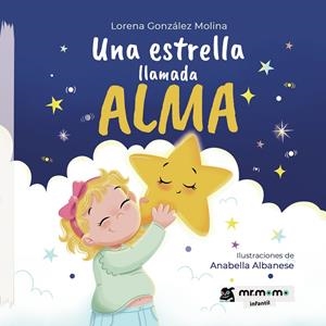 ESTRELLA LLAMADA ALMA, UNA | 9788410372436 | GONZÁLEZ MOLINA, LORENA