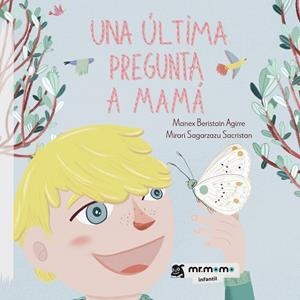 ÚLTIMA PREGUNTA A MAMÁ, UNA | 9788410156302 | BERISTAIN AGIRRE, MANEX