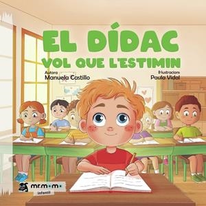 DÍDAC VOL QUE L'ESTIMIN, EL | 9788410156357 | CASTILLO, MANUELA