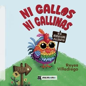 NI GALLOS NI GALLINAS | 9791387523046 | VILLADIEGO, REYES