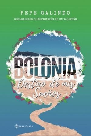 BOLONIA, DESTINO DE MIS SUEÑOS | 9788419800862 | GALINDO, PEPE