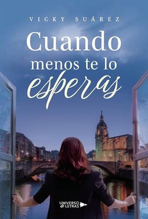 CUANDO MENOS TE LO ESPERAS | 9788410460126 | SUÁREZ, VICKY
