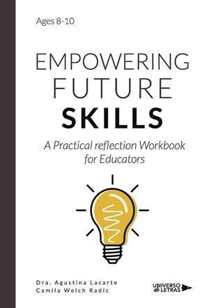 EMPOWERING FUTURE SKILLS | 9788410276505 | LACARTE, DRA. AGUSTINA / WELCH RADIC, CAMILA