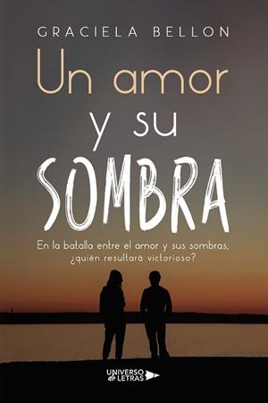 AMOR Y SU SOMBRA, UN | 9788410276659 | BELLON, GRACIELA