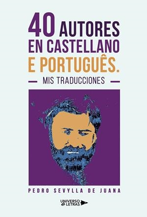 40 AUTORES EN CASTELLANO E PORTUGUÊS. MIS TRADUCCIONES | 9788410004450 | SEVYLLA DE JUANA, PEDRO